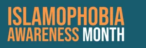 Islamophobia Awareness Month