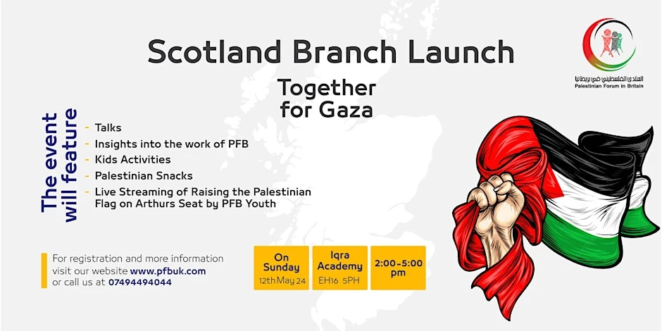 The Palestinian Forum in Britain Invites Wide Participation for Its Scottish Branch Launch