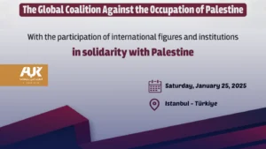 Global Coalition Against Palestine Occupation to Launch at Istanbul Forum